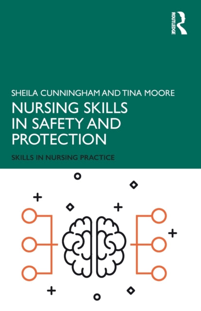 Book cover of: Nursing Skills in Safety and Protection. By: Sheila Cunningham