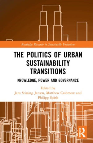 The Politics of Urban Sustainability Transitions