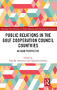 Book cover of: Public Relations in the Gulf Cooperation Council Countries. By: Talal M. Almutairi