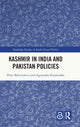 Book cover of: Kashmir in India and Pakistan Policies. By: Piotr Balcerowicz