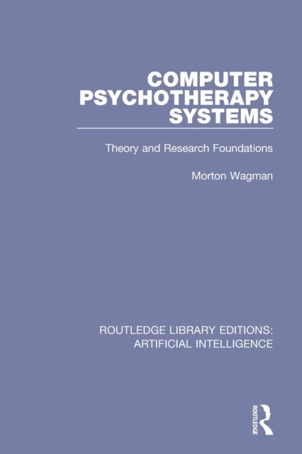 Book cover of: Computer Psychotherapy Systems. By: Morton Wagman