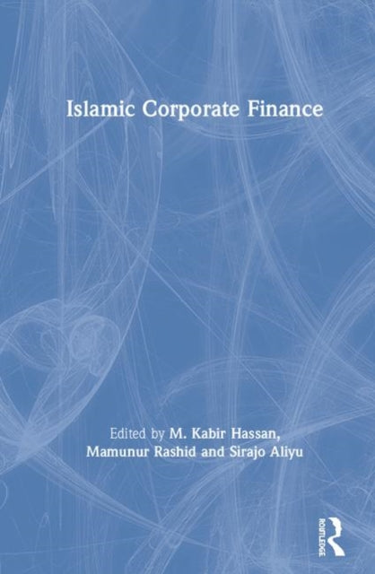 Book cover of: Islamic Corporate Finance. By: M. Kabir Hassan