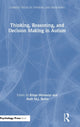 Book cover of: Thinking, Reasoning, and Decision Making in Autism. By: Kinga Morsanyi