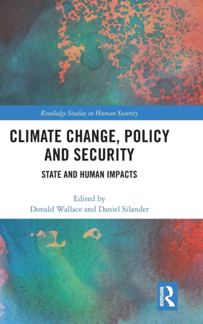 Book cover of: Climate Change, Policy and Security. By: Donald Wallace