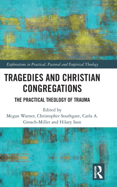 Book cover of: Tragedies and Christian Congregations. By: Christopher Southgate