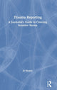 Book cover of: Trauma Reporting. By: Jo Healey