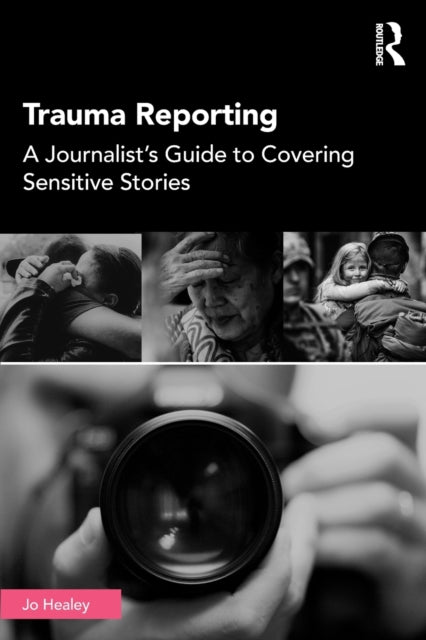 Book cover of: Trauma Reporting. By: Jo Healey