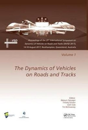 Dynamics of Vehicles on Roads and Tracks Vol 1