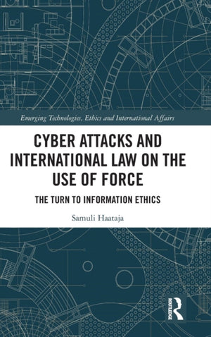 Cyber Attacks and International Law on the Use of Force