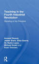 Book cover of: Teaching in the Fourth Industrial Revolution. By: Armand Doucet