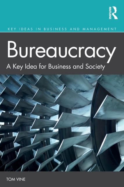 Book cover of: Bureaucracy. By: Tom Vine