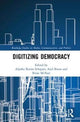 Book cover of: Digitizing Democracy. By: Aljosha Karim Schapals