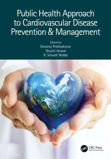 Book cover of: Public Health Approach to Cardiovascular Disease Prevention & Management. By: Dorairaj Prabhakaran