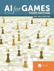 Book cover of: AI for Games, Third Edition. By: Ian Millington