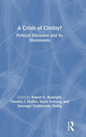 Crisis of Civility?