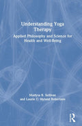 Understanding Yoga Therapy