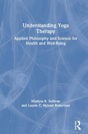 Understanding Yoga Therapy