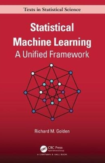 Book cover of: Statistical Machine Learning. By: Richard Golden