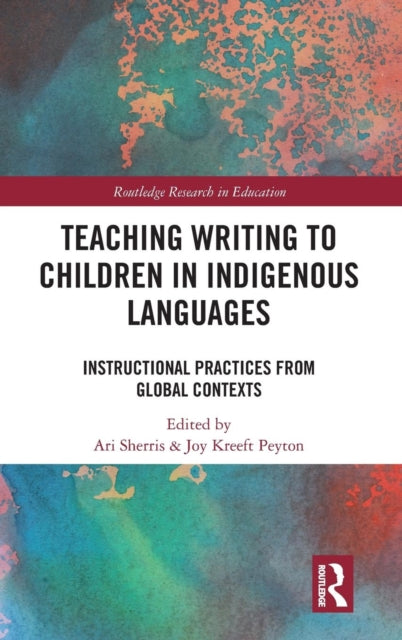 Book cover of: Teaching Writing to Children in Indigenous Languages