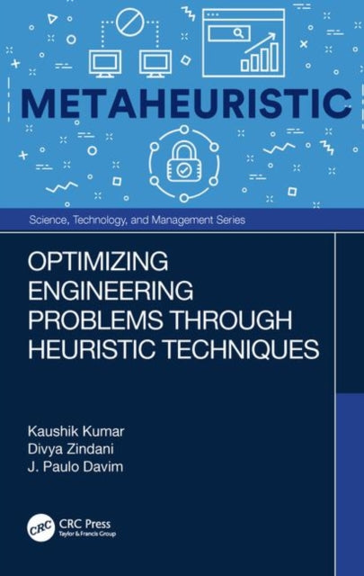 Book cover of: Optimizing Engineering Problems through Heuristic Techniques. By: Kaushik Kumar