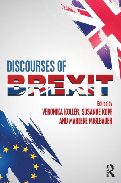 Book cover of: Discourses of Brexit. By: Veronika Koller