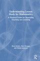 Book cover of: Understanding Lesson Study for Mathematics. By: Rosa Archer