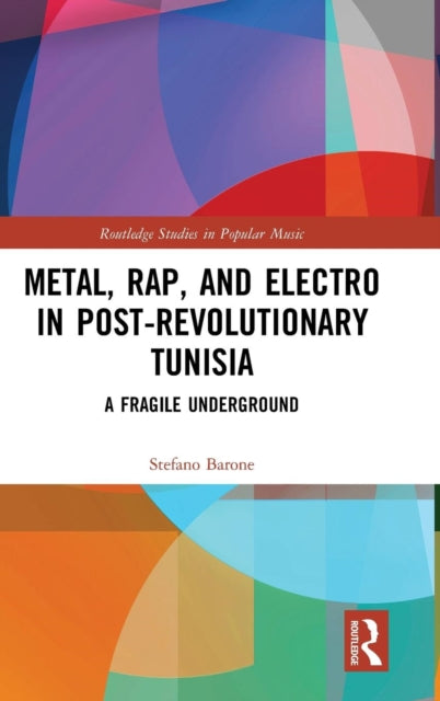 Metal, Rap, and Electro in Post-Revolutionary Tunisia