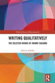 Book cover of: Writing Qualitatively. By: Johnny Saldana