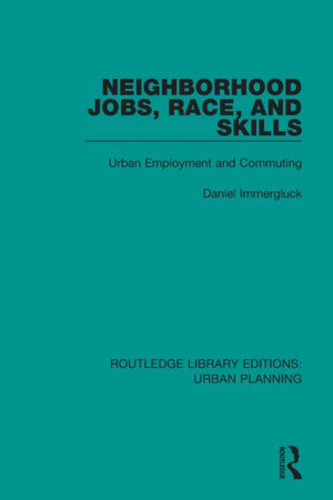 Neighborhood Jobs, Race, and Skills