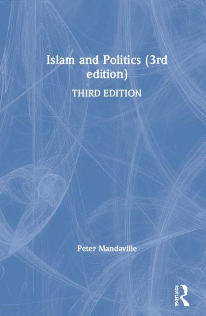 Book cover of: Islam and Politics (3rd edition). By: Peter Mandaville