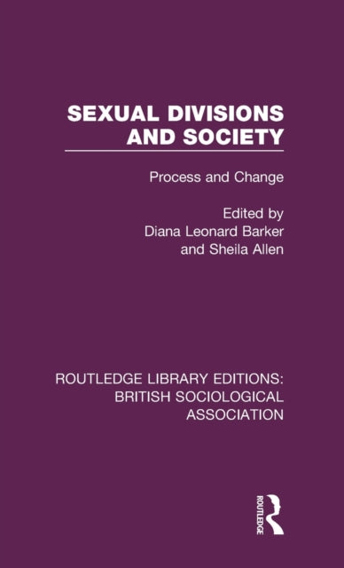 Book cover of: Sexual Divisions and Society. By: Sheila Allen