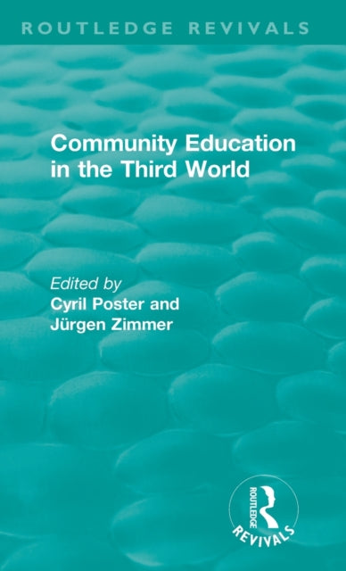 Book cover of: Community Education in the Third World. By: Cyril Poster