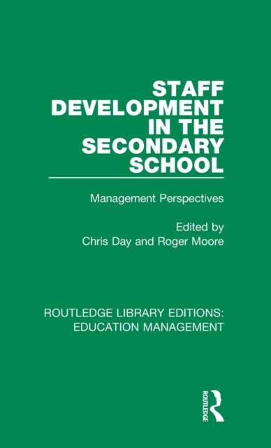 Book cover of: Staff Development in the Secondary School. By: Chris Day