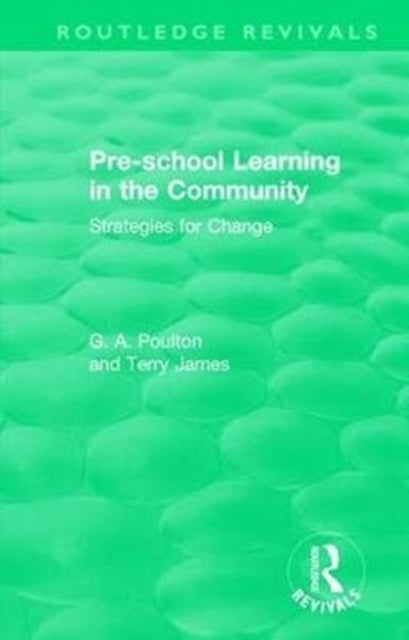 Book cover of: Pre-school Learning in the Community. By: G. A. Poulton