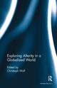 Book cover of: Exploring Alterity in a Globalized World. By: Christoph Wulf