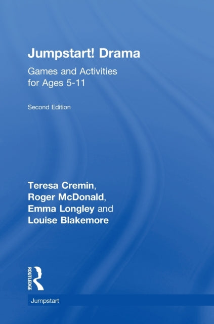 Book cover of: Jumpstart! Drama. By: Teresa Cremin