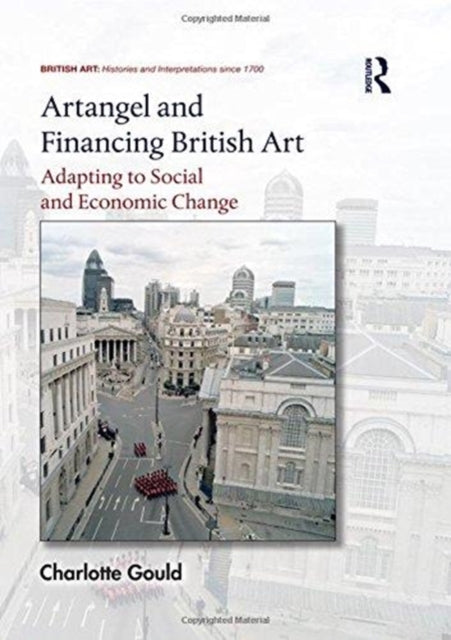 Book cover of: Artangel and Financing British Art. By: Charlotte Gould