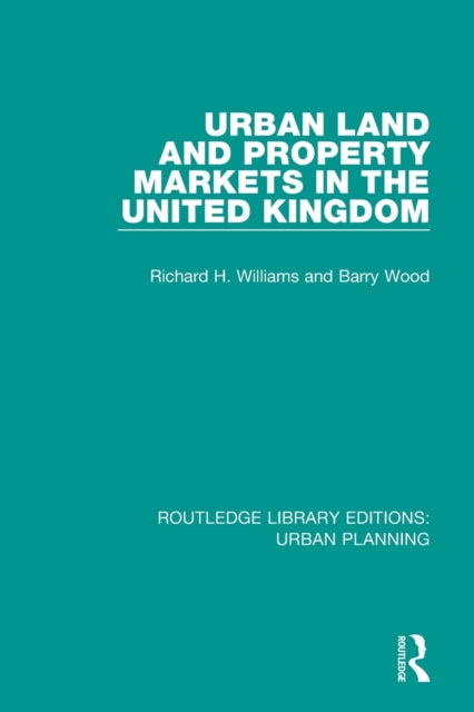 Book cover of: Urban Land and Property Markets in the United Kingdom
