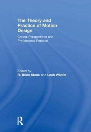 Theory and Practice of Motion Design