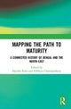 Book cover of: Mapping the Path to Maturity. By: Bipasha Raha