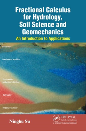 Fractional Calculus for Hydrology, Soil Science and Geomechanics