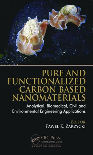 Pure and Functionalized Carbon Based Nanomaterials