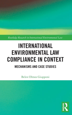 International Environmental Law Compliance in Context