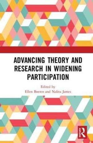 Advancing Theory and Research in Widening Participation