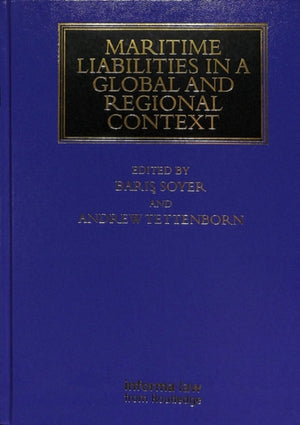 Maritime Liabilities in a Global and Regional Context