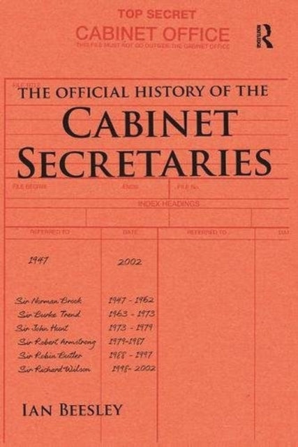 Book cover of: Official History of the Cabinet Secretaries. By: Ian Beesley