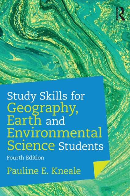 Study Skills for Geography, Earth and Environmental Science Students