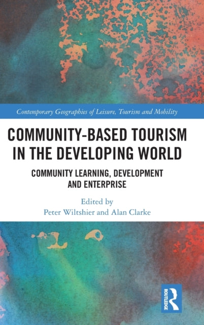Book cover of: Community-Based Tourism in the Developing World. By: Peter Wiltshier