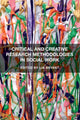 Book cover of: Critical and Creative Research Methodologies in Social Work. By: Lia Bryant