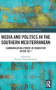 Book cover of: Media and Politics in the Southern Mediterranean. By: Roxane Farmanfarmaian